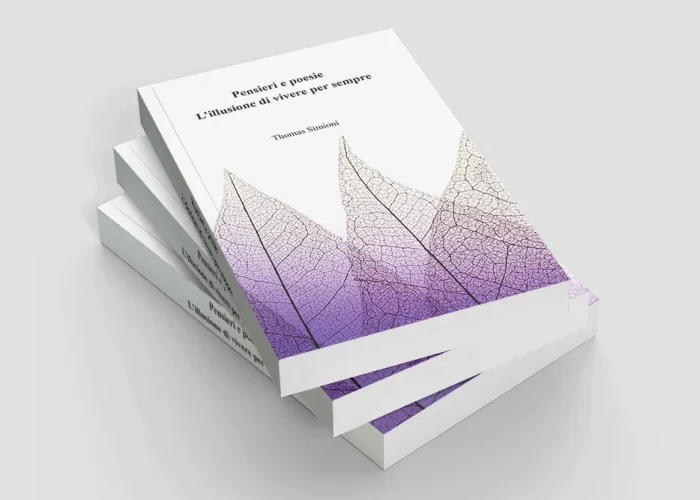 Una pila di libri intitolata Pensieri e poesie: L'illusione di vivere per sempre di Thomas Silinoni, con una copertina con scheletri di foglie colorate di viola.
